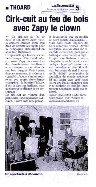 "Cirk-Cuit au feu de bois" ( {La Provence} 26/12/2004)